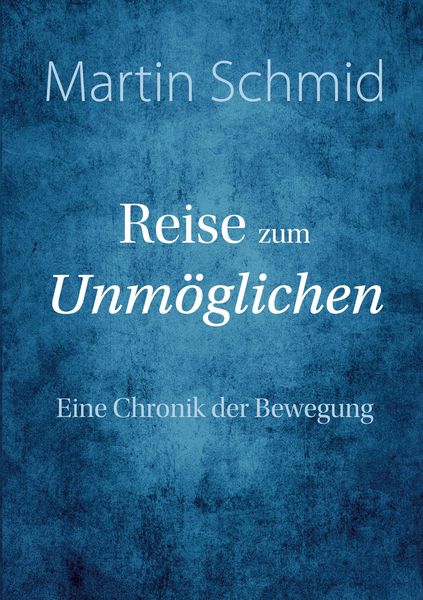 Produktbild: Reise zum Unm&ouml;glichen