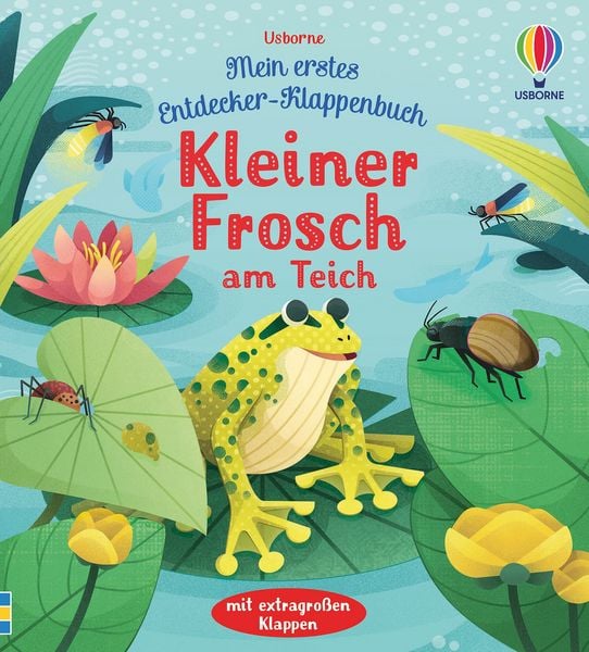 Mein erstes Entdecker-Klappenbuch: Kleiner Frosch am Teich, Gebundene Ausgabe von Anna Milbourne, Usborne, 2400005479241