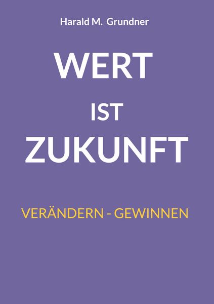 Produktbild: Wert ist Zukunft