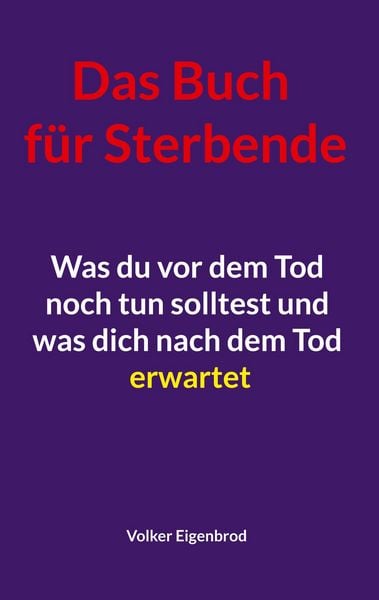 Produktbild: Das Buch f&uuml;r Sterbende