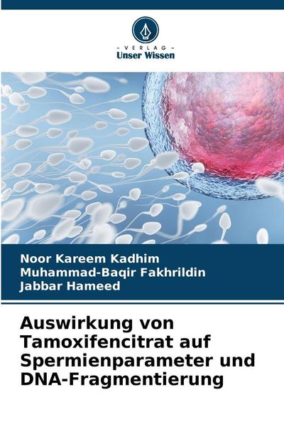 Produktbild: Auswirkung von Tamoxifencitrat auf Spermienparameter und DNA-Fragmentierung