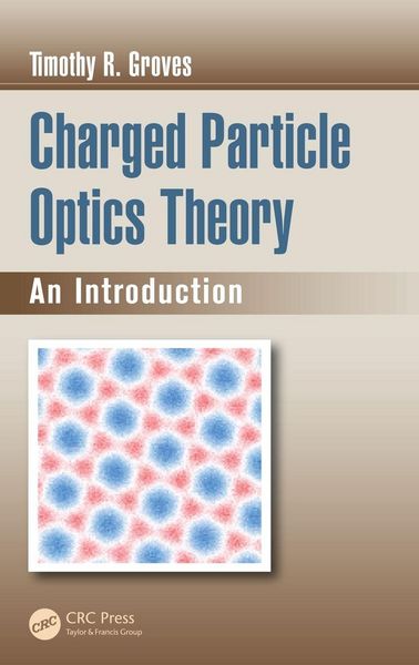 Produktbild: Charged Particle Optics Theory