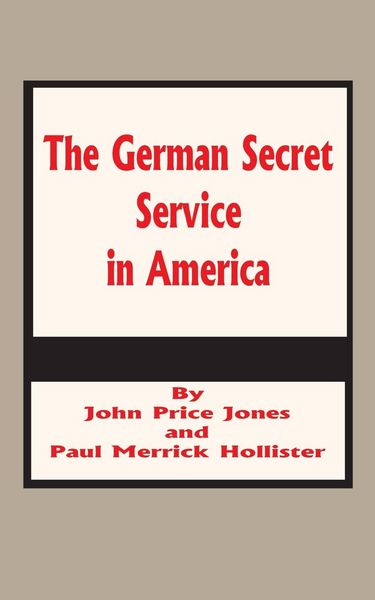 Produktbild: German Secret Service in America, The