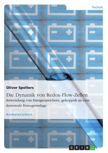 Die Dynamik von Redox-Flow-Zellen, Taschenbuch von Oliver Spelters, GRIN, 9783640849079