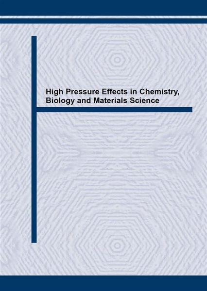 Produktbild: High Pressure Effects in Chemistry, Biology and Materials Science