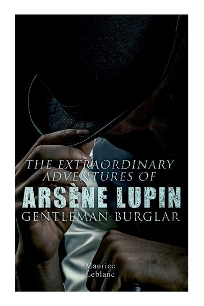 Produktbild: The Extraordinary Adventures of Ars&egrave;ne Lupin, Gentleman-Burglar
