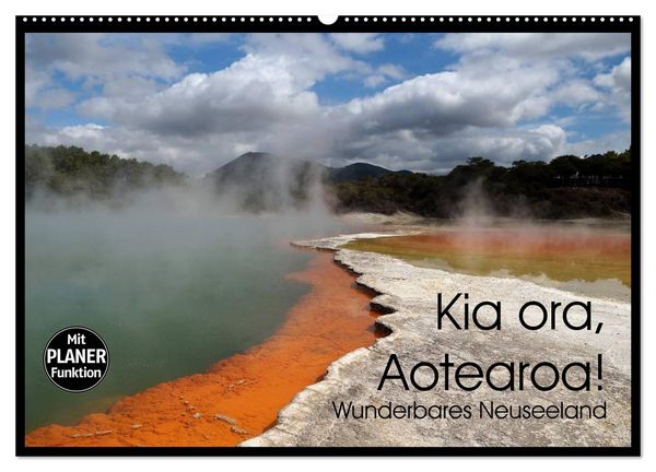 Produktbild: Kia ora, Aotearoa - Wunderbares Neuseeland (Wandkalender 2026 DIN A2 quer), CALVENDO Monatskalender