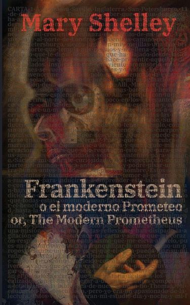 Produktbild: Frankenstein, o el moderno Prometeo - Frankenstein; Or, The Modern Prometheus