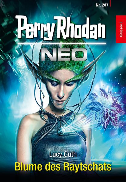 Produktbild: Perry Rhodan Neo 287: Blume des Raytschats