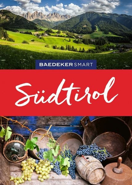 Baedeker SMART Reiseführer Südtirol, Gebundene Ausgabe von Margit Kohl, MairDuMont, 9783575006912