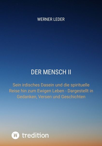 Der Mensch Ii, Taschenbuch von Werner Leder, Tredition, 9783384425454