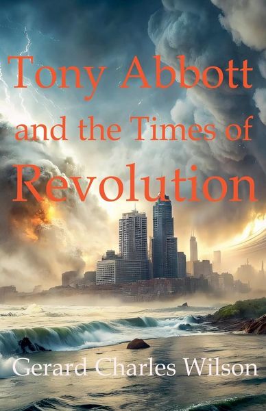 Produktbild: Tony Abbott and the Times of Revolution