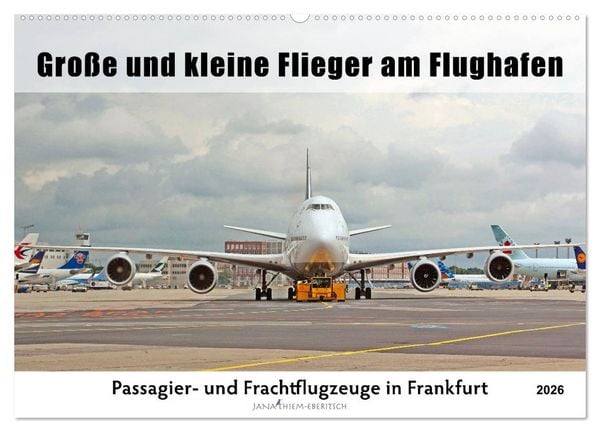 Produktbild: Gro&szlig;e und kleine Flieger am Flughafen (Wandkalender 2026 DIN A2 quer), CALVENDO Monatskalender