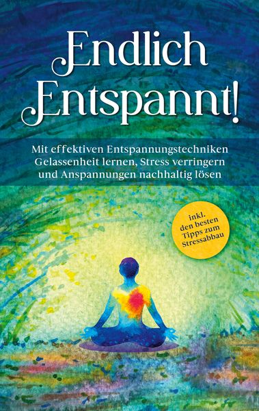 Produktbild: Endlich entspannt!