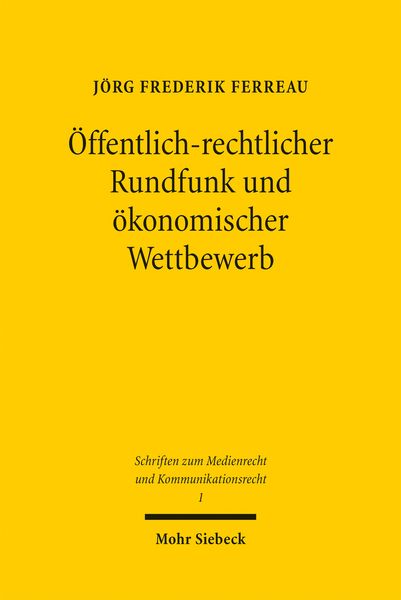 Produktbild: &Ouml;ffentlich-rechtlicher Rundfunk und &ouml;konomischer Wettbewerb
