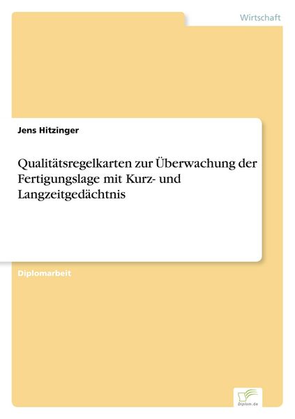 Produktbild: Qualit&auml;tsregelkarten zur &Uuml;berwachung der Fertigungslage mit Kurz- und Langzeitged&auml;chtnis
