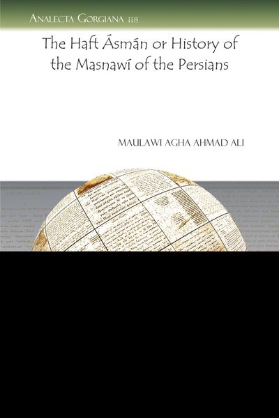 Produktbild: The Haft &Aacute;sm&aacute;n or History of the Masnaw&iacute; of the Persians
