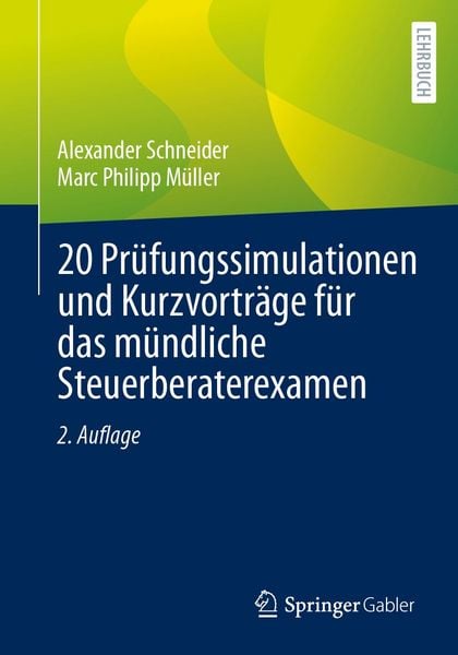 Produktbild: 20 Pr&uuml;fungssimulationen und Kurzvortr&auml;ge f&uuml;r das m&uuml;ndliche Steuerberaterexamen