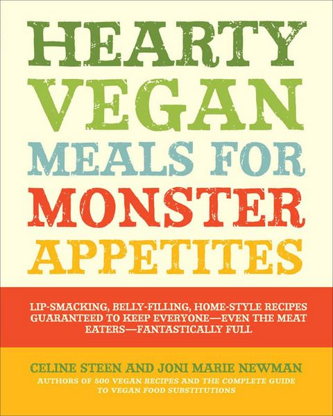 Produktbild: Hearty Vegan Meals for Monster Appetites