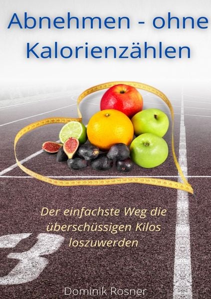 Produktbild: Abnehmen - ohne Kalorienz&auml;hlen