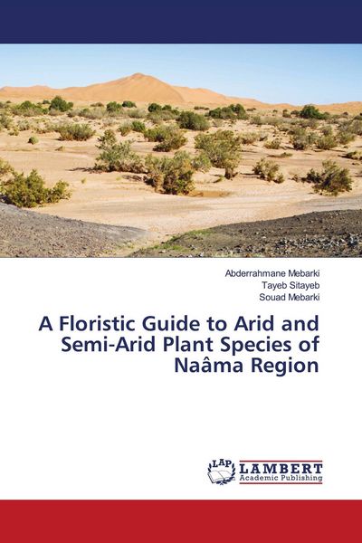 Produktbild: A Floristic Guide to Arid and Semi-Arid Plant Species of Na&acirc;ma Region