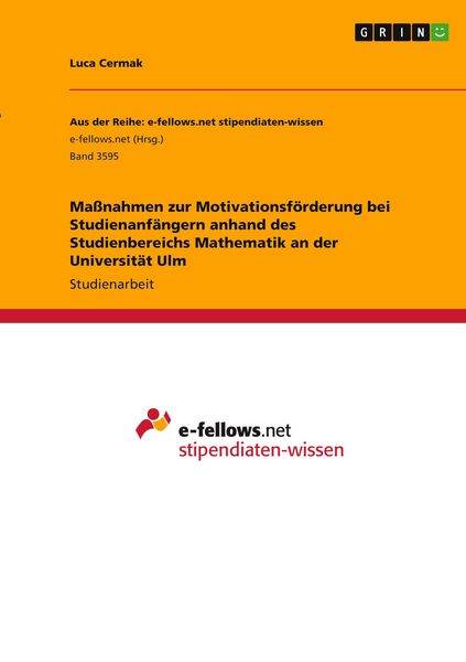 Produktbild: Ma&szlig;nahmen zur Motivationsf&ouml;rderung bei Studienanf&auml;ngern anhand des Studienbereichs Mathematik an der Universit&auml;t Ulm