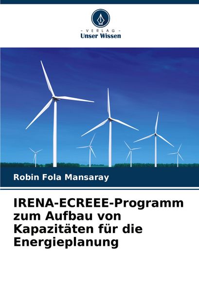 Produktbild: IRENA-ECREEE-Programm zum Aufbau von Kapazit&auml;ten f&uuml;r die Energieplanung