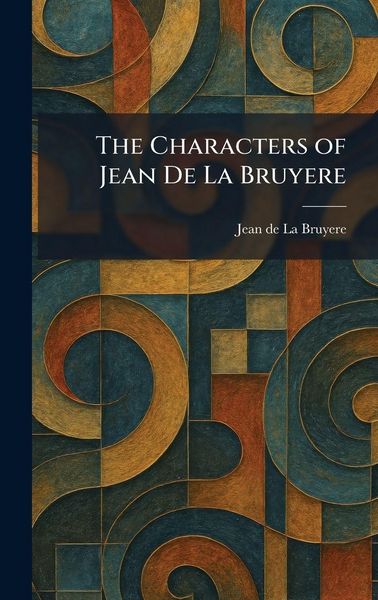 Produktbild: The Characters of Jean De La Bruyere
