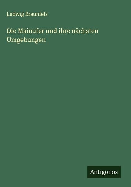 Produktbild: Die Mainufer und ihre n&auml;chsten Umgebungen
