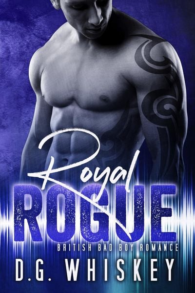 Produktbild: Royal Rogue: British Bad Boy Romance