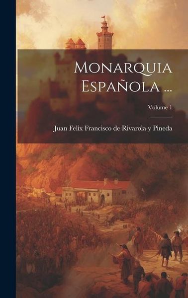 Produktbild: Monarquia Espa&ntilde;ola ...; Volume 1