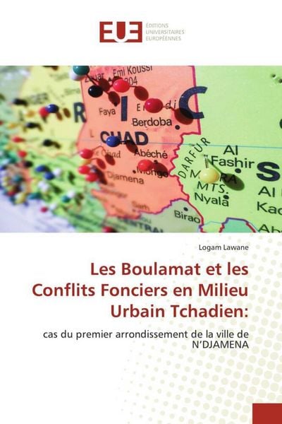 Produktbild: Les Boulamat et les Conflits Fonciers en Milieu Urbain Tchadien: