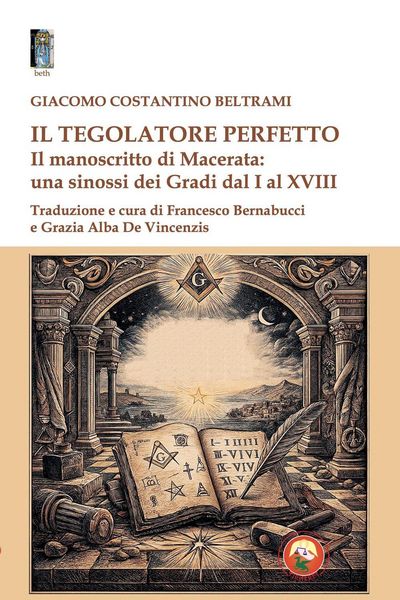Produktbild: Il tegolatore perfetto. Il manoscritto di Macerata: una sinossi dei Gradi dal I al XVIII