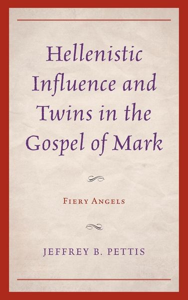 Produktbild: Hellenistic Influence and Twins in the Gospel of Mark