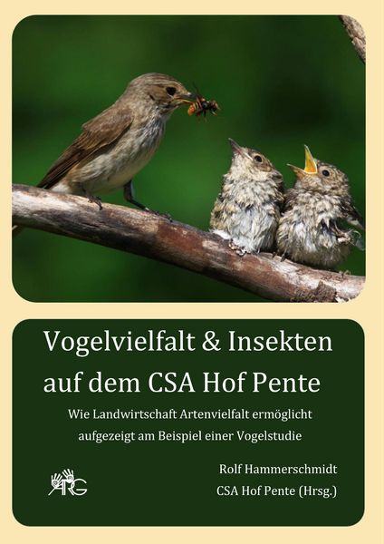 Vogelvielfalt & Insekten auf dem CSA Hof Pente, Taschenbuch von Rolf Hammerschmidt, BoD – Books on Demand, 9783741204982
