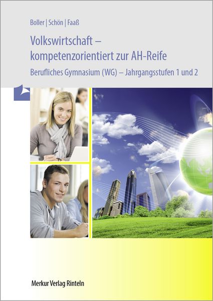 Produktbild: Volkswirtschaft - kompetenzorientiert zur AH-Reife - Berufliches Gymnasium (WG) -