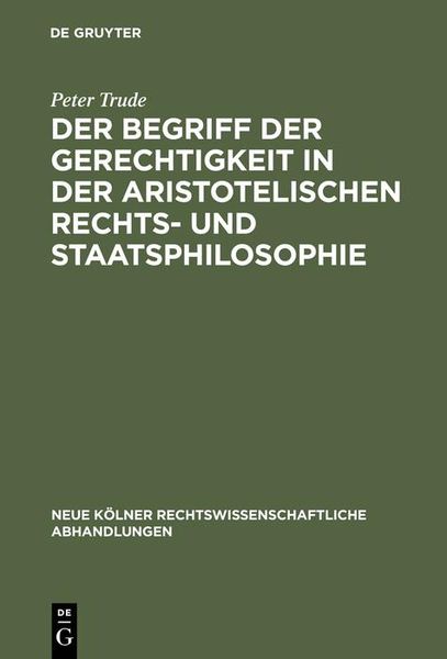 Produktbild: Der Begriff der Gerechtigkeit in der aristotelischen Rechts- und Staatsphilosophie