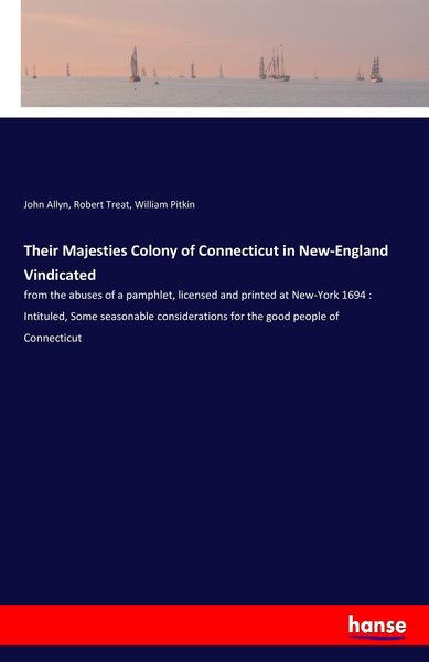 Produktbild: Their Majesties Colony of Connecticut in New-England Vindicated