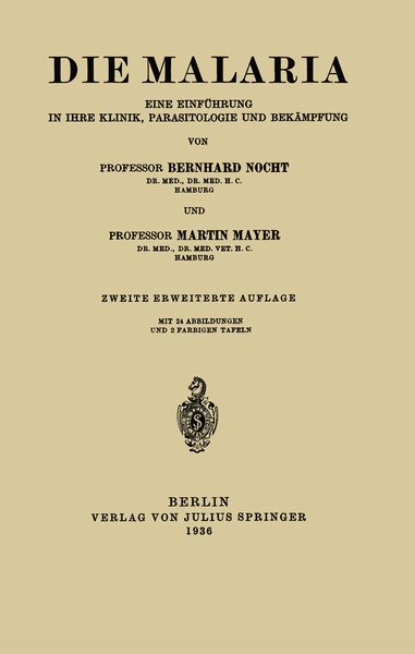 Die Malaria, Taschenbuch von Berhnard Nocht , Martin Mayer, Springer Berlin, 9783642894008