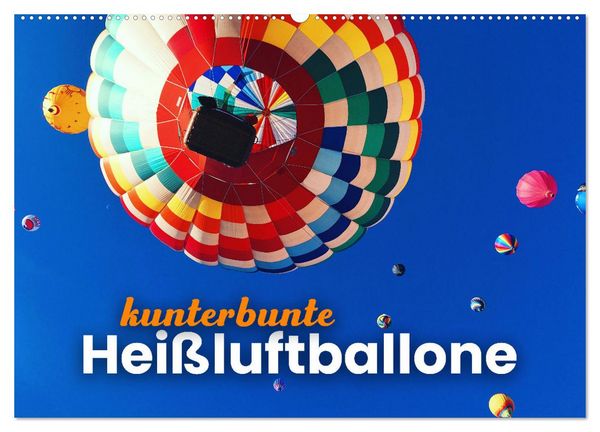 Produktbild: Kunterbunte Hei&szlig;luftballone (Wandkalender 2026 DIN A2 quer), CALVENDO Monatskalender