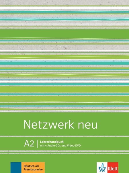 Netzwerk neu A2. Lehrerhandbuch mit Video-DVD und Audio-CDs