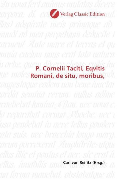 Produktbild: P. Cornelii Taciti, Eqvitis Romani, de situ, moribus,