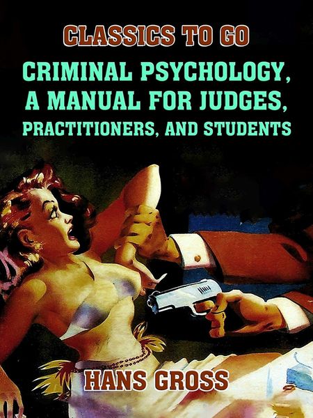 Produktbild: Criminal Psychology, A Manual for Judges, Practitioners, and Students