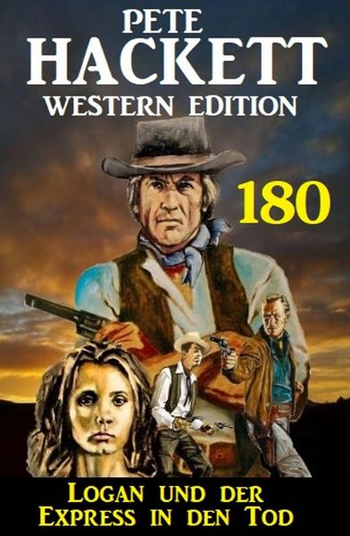 Produktbild: Logan und der Express in den Tod: Pete Hackett Western Edition 180