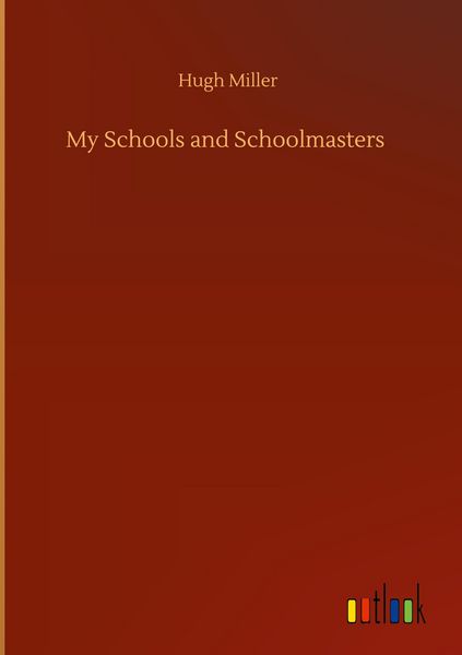 Produktbild: My Schools and Schoolmasters
