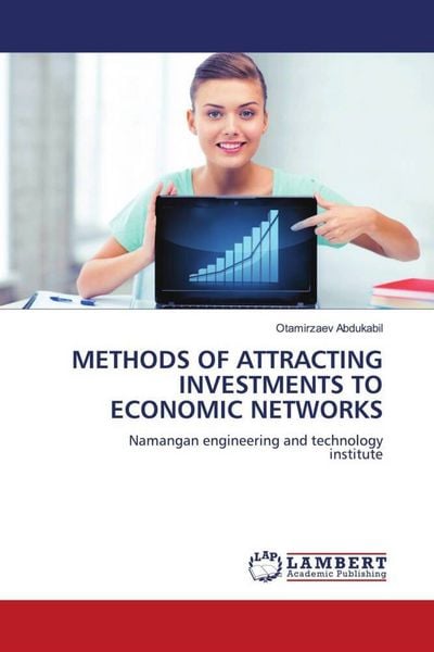 Produktbild: METHODS OF ATTRACTING INVESTMENTS TO ECONOMIC NETWORKS