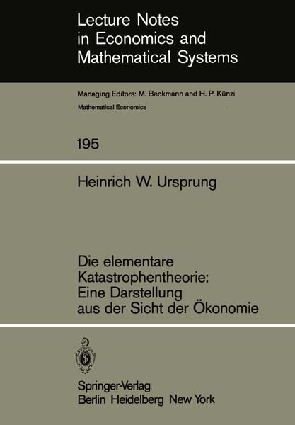 Produktbild: Die elementare Katastrophentheorie: Eine Darstellung aus der Sicht der &Ouml;konomie