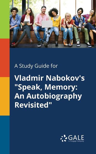 A Study Guide for Vladmir Nabokov's 'Speak, Memory