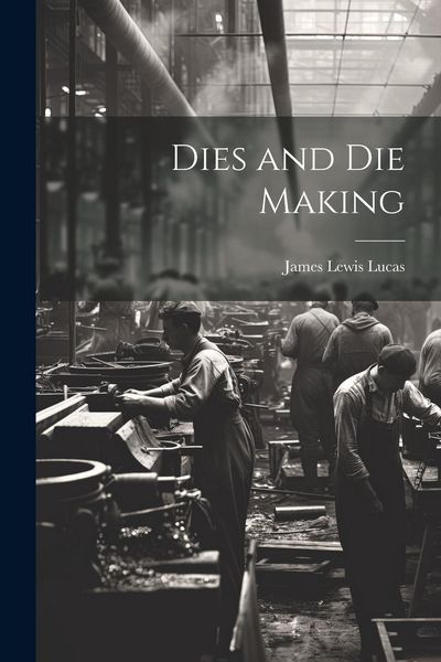 Produktbild: Dies and Die Making