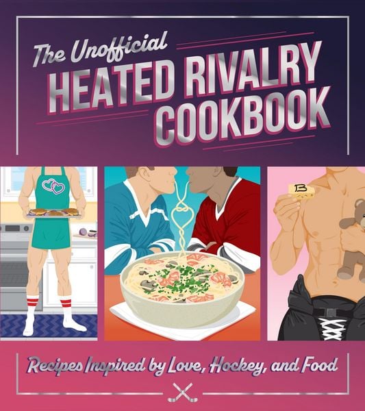 Produktbild: The Unofficial Heated Rivalry Cookbook